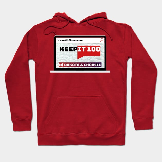 Laptop URL Hoodie by Keep It 100 Podcast